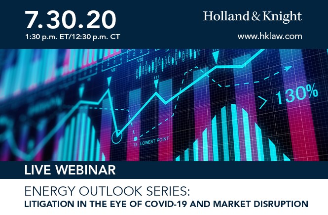 Energy Outlook Series: Litigation in the Eye of COVID-19 and Market ...