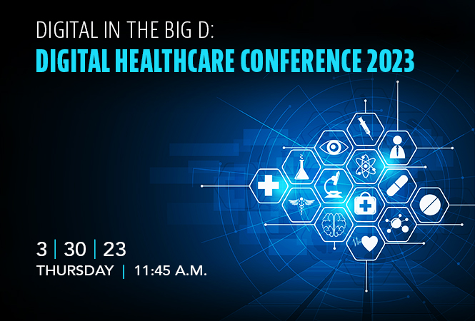 Digital in the Big D: Digital Healthcare Conference 2023 | Events | Holland  & Knight