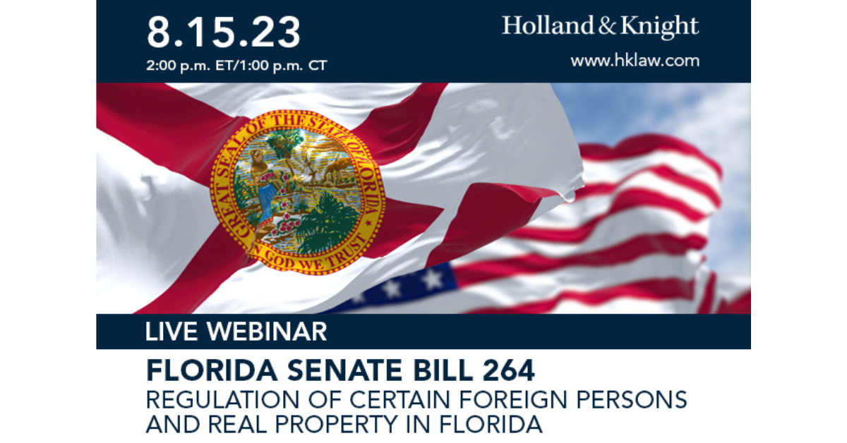 Florida Senate Bill 264: Regulation Of Certain Foreign Persons And Real ...