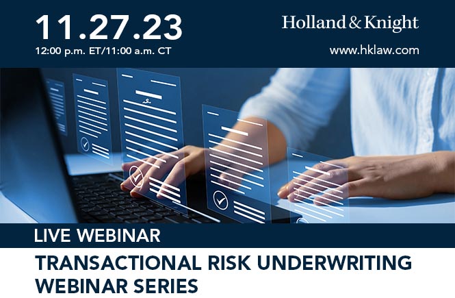 Transactional Risk Underwriting Series: General Anatomy of a Purchase Agreement (Underwriters Perspective)