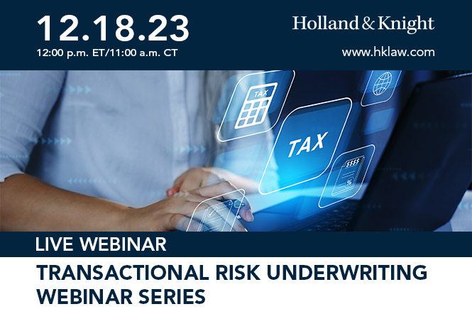 Transactional Risk Underwriting Series: Tax Considerations